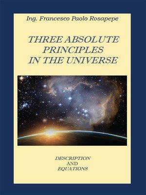 cover image of Three Absolute principles in the Universe